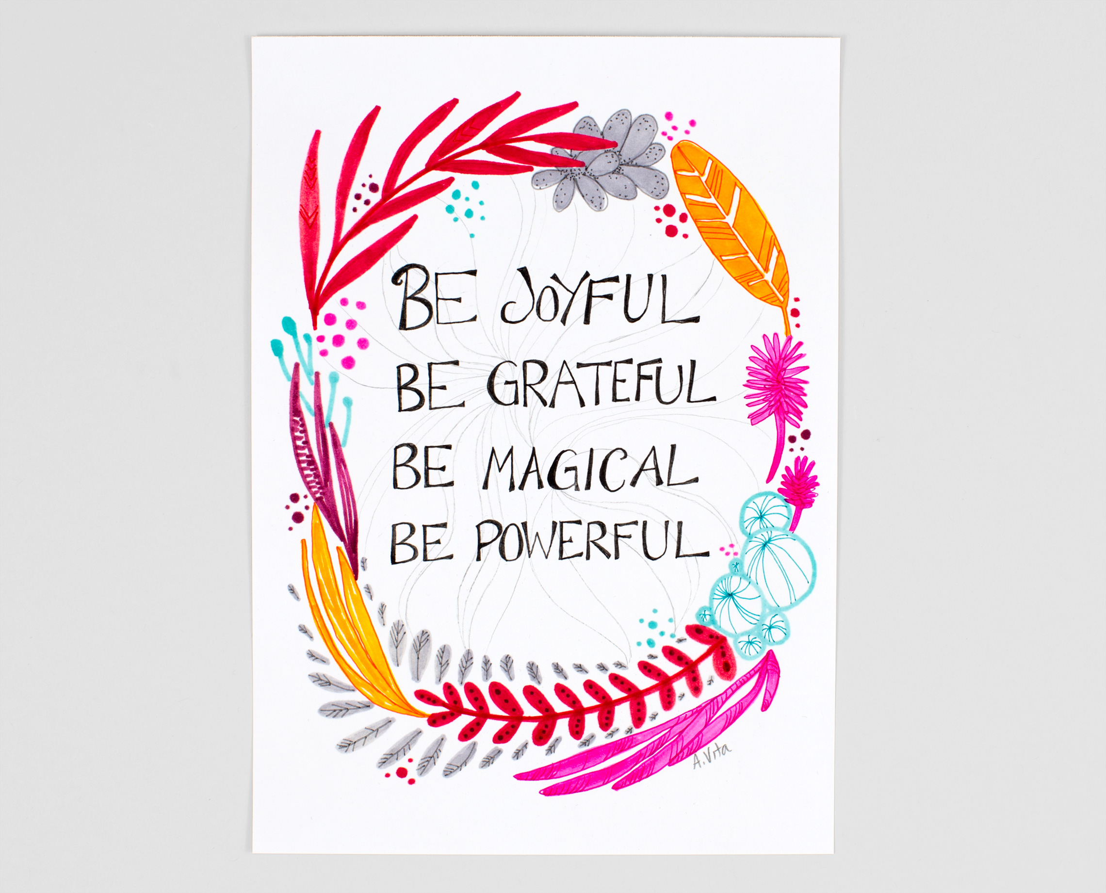 Be Joyful, Be Grateful, Be Magical, Be Powerful